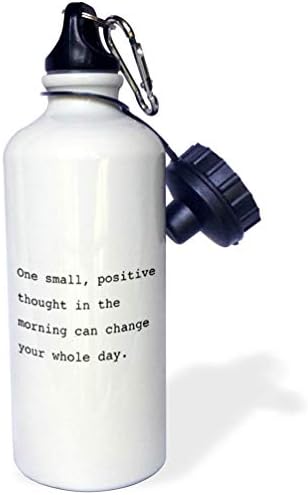 3Drose un mic gând mic, pozitiv dimineața, vă poate schimba întreaga sticlă de apă, 21 de uncii