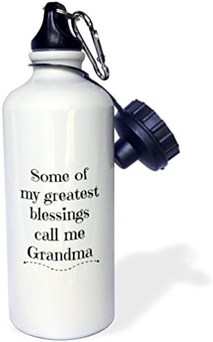 3Drose „Unele dintre cele mai mari binecuvântări ale mele numesc bunica” Sport Sports Water, 21 oz, alb