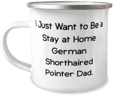 Cadouri drăguțe pentru câini pointer German cu păr scurt, vreau doar să fiu un sejur acasă, sarcasm Holiday 12oz Camper Mug