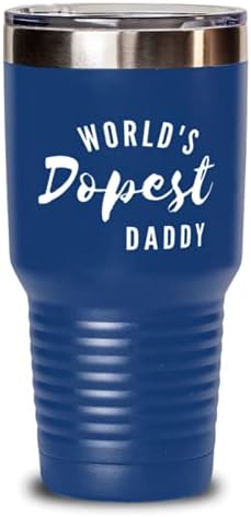 Tatăl Dopest Daddy Daddy Blue Tumbler, Sarcasm Daddy, Tumbler izolat pentru tată